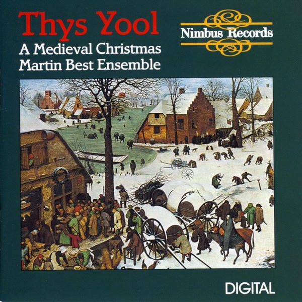 The Martin Best Ensemble: Thys Yool: A Medieval Christmas (1991)
